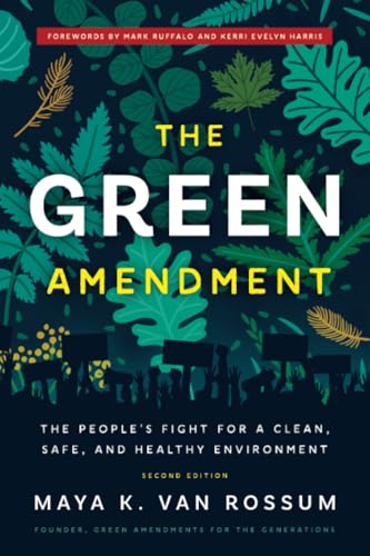 Stock image for The Green Amendment: The People's Fight for a Clean, Safe, and Healthy Environment for sale by HPB-Emerald