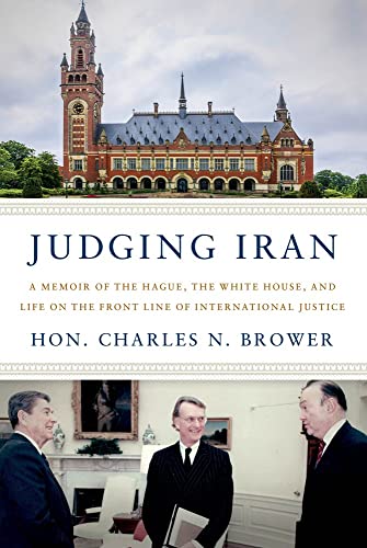 Stock image for Judging Iran : A Memoir of the Hague, the White House, and Life on the Front Line of International Justice for sale by Better World Books: West