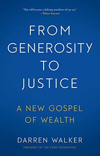 Stock image for From Generosity to Justice: A New Gospel of Wealth for sale by HPB-Diamond