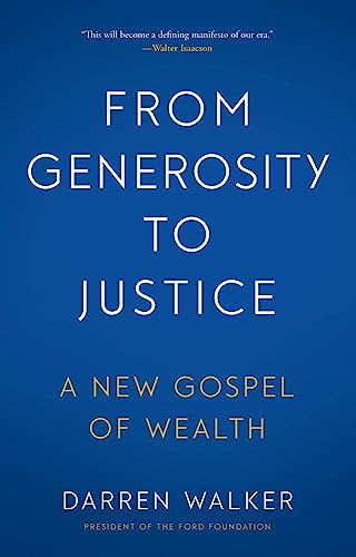 Stock image for From Generosity to Justice: A New Gospel of Wealth for sale by New Legacy Books