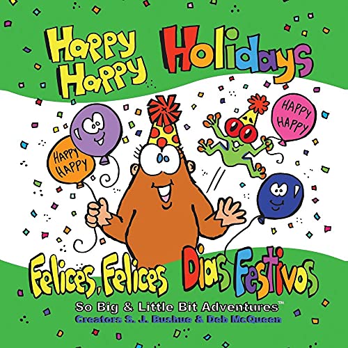 9781633330023: Happy Happy Holidays: Felices, Felices Dias Festivos: Volume 1 (So Big & Little Bit Adventures?)