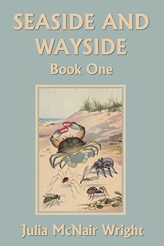 Stock image for Seaside and Wayside, Book One (Yesterday's Classics) for sale by GreatBookPrices