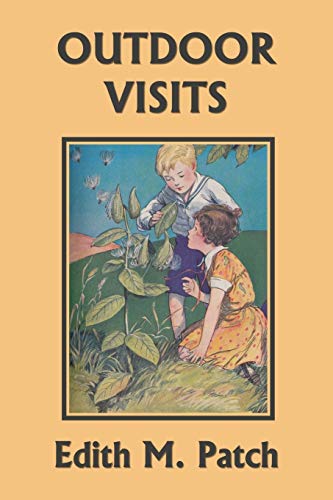 Imagen de archivo de Outdoor Visits (Yesterday's Classics) (Nature and Science Readers) a la venta por GF Books, Inc.