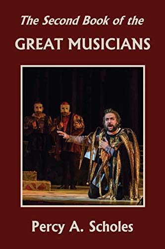 Imagen de archivo de The Second Book of the Great Musicians (Yesterdays Classics) a la venta por Big River Books