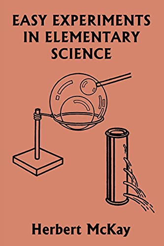 Beispielbild fr Easy Experiments in Elementary Science (Yesterday's Classics) zum Verkauf von SecondSale