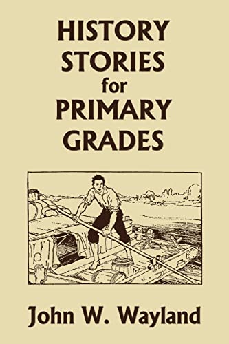 Beispielbild fr History Stories for Primary Grades (Yesterdays Classics) zum Verkauf von Goodwill Books