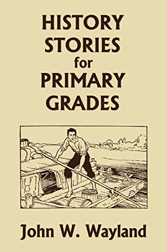 Stock image for History Stories for Primary Grades (Yesterdays Classics) for sale by Goodwill Books