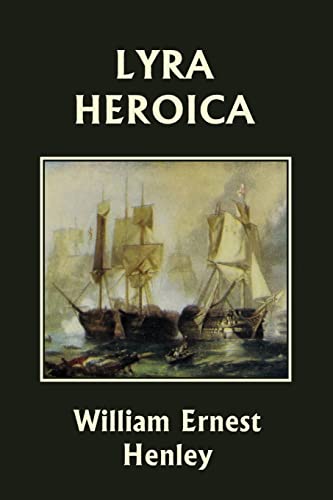 Imagen de archivo de Lyra Heroica (Yesterday's Classics) a la venta por GreatBookPrices