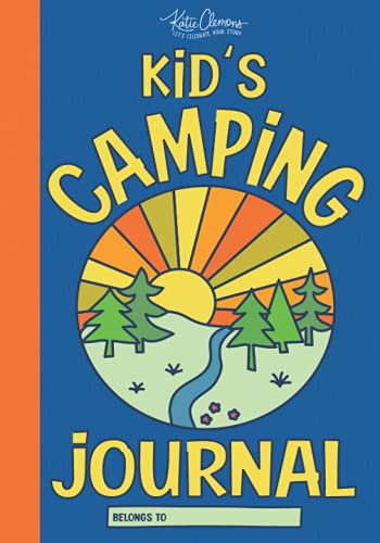 Beispielbild fr Kid's Camping Journal: A Campsite Logbook and Outdoor Adventure Book for Kids zum Verkauf von SecondSale