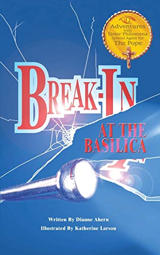 

Break-In at the Basilica (2) (Adventures with Sister Philomena)
