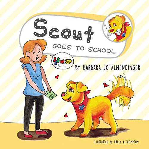 Stock image for Scout Goes to School for sale by Lucky's Textbooks