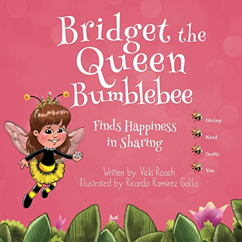 Imagen de archivo de Bridget the Queen Bumblebee a la venta por Lucky's Textbooks