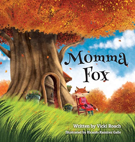 Imagen de archivo de Momma Fox: Always There for Her Seven Little Foxes a la venta por GF Books, Inc.