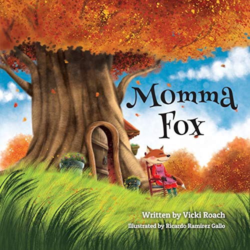 Imagen de archivo de Momma Fox: Always There for Her Seven Little Foxes a la venta por Lucky's Textbooks