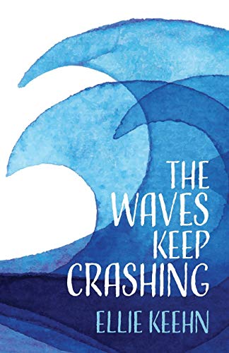 Imagen de archivo de The Waves Keep Crashing a la venta por Books From California