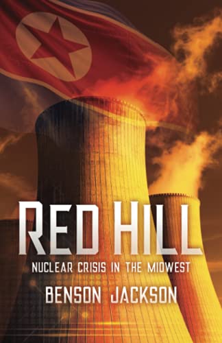 Stock image for Red Hill: Nuclear Crisis in the Midwest for sale by Books Unplugged