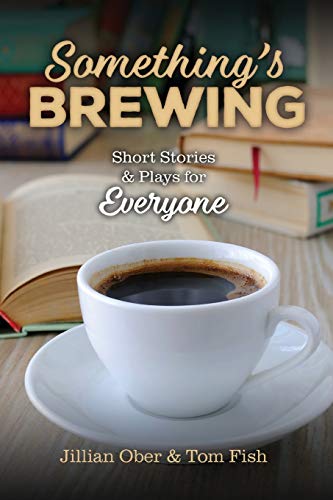 Stock image for Something's Brewing: Short Stories and Plays for Everyone for sale by GF Books, Inc.