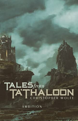 Stock image for Tales from Ta'Thaloon: Ambition for sale by Lucky's Textbooks