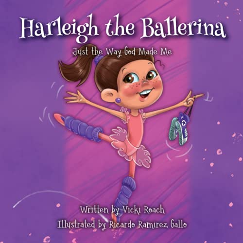 Imagen de archivo de Harleigh the Ballerina: Just the Way God Made Me a la venta por Big River Books