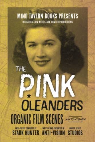 Stock image for The Pink Oleanders: Organic Film Scenes for sale by Lucky's Textbooks