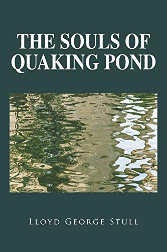 Beispielbild fr The Souls of Quaking Pond zum Verkauf von WorldofBooks