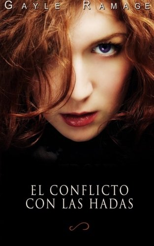 Stock image for El Conflicto Con Las Hadas (Spanish Edition) for sale by GF Books, Inc.