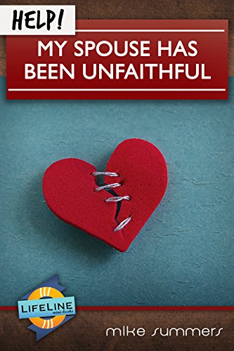9781633420182: Help! My Spouse Has Been Unfaithful