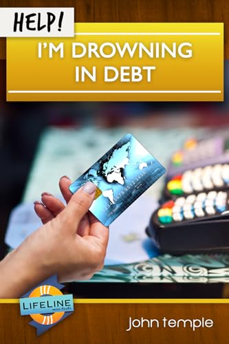 Stock image for Help! I'm Drowning in Debt (Life-Line Mini-Books) for sale by GF Books, Inc.