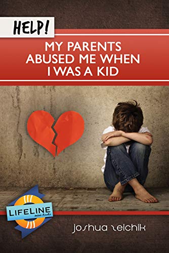 Stock image for Help! My Parents Abused Me When I Was a Kid (Lifeline Mini-Books) for sale by Goodwill of Colorado