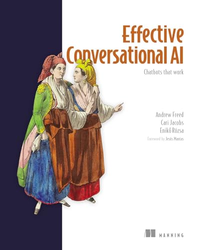 9781633436404: Effective Conversational AI: Chatbots That Work