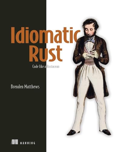9781633437463: Rust Design Patterns: Code Like a Rustacean