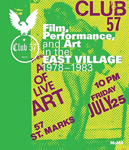 Imagen de archivo de Club 57: Film, Performance, and Art in the East Village, 1978"1983 a la venta por HPB-Emerald