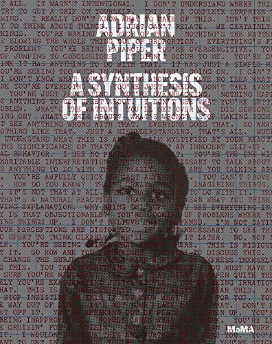 9781633450493: Adrian Piper: A Synthesis of Intuitions: 1965-2016