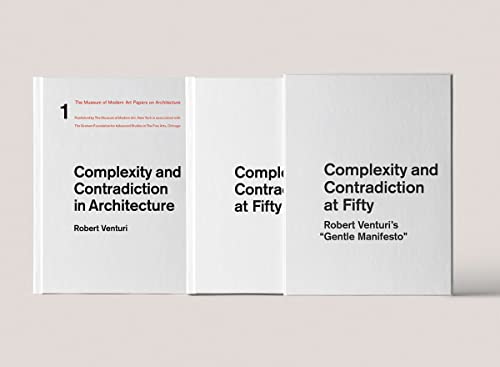 Stock image for Robert Venturi's Complexity and Contradiction at Fifty: Complexity and Contradiction in Architecture / Complexity and Contradiction at Fifty: On Robert Venturi's Gentle Manifesto for sale by Revaluation Books