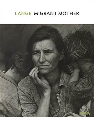 Stock image for Dorothea Lange: Migrant Mother: MoMA One on One Series for sale by ThriftBooks-Atlanta