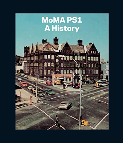 Imagen de archivo de Moma Ps1: A History a la venta por ThriftBooks-Dallas