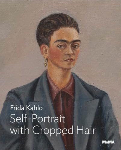 Beispielbild fr Kahlo: Self-Portrait with Cropped Hair (MoMA One on One Series) zum Verkauf von Monster Bookshop