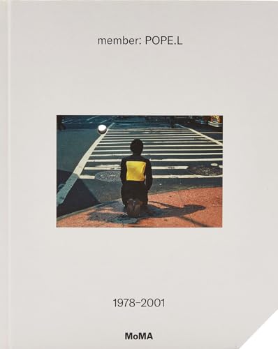 Stock image for member: Pope.L, 1978-2001 for sale by THE SAINT BOOKSTORE