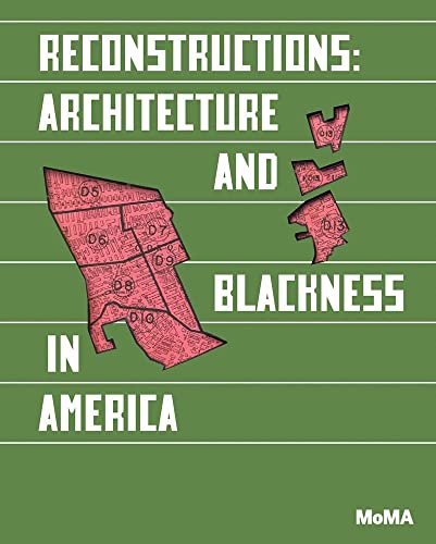 Stock image for Reconstructions: Architecture and Blackness in America for sale by Revaluation Books