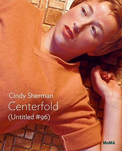 Stock image for Cindy Sherman: Centerfold (Untitled #96): MoMA One on One Series for sale by HPB-Ruby