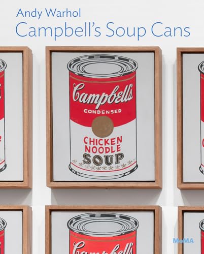 

Andy Warhol: Campbell s Soup Cans: MoMA One on One Series