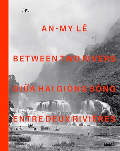 

An-My LÃª: Between Two Rivers