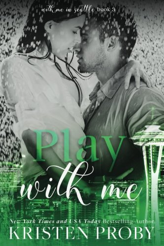 9781633500174: Play With Me: Volume 3 (With Me In Seattle)