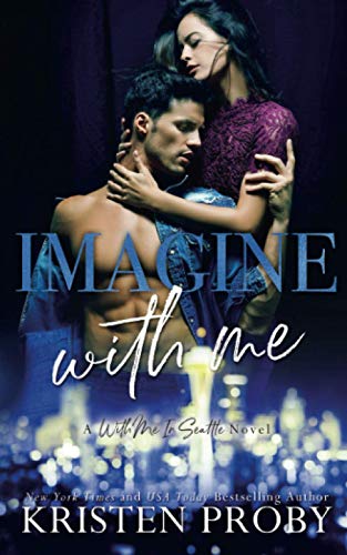 Stock image for Imagine With Me: A With Me In Seattle Novel (With Me In Seattle - The OCallaghans) for sale by KuleliBooks