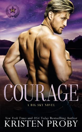 Stock image for Courage: A Big Sky Novel: 1 (Heroes of Big Sky) for sale by WorldofBooks