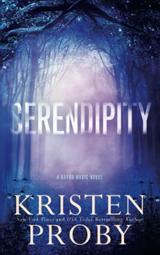 9781633501096: Serendipity: A Bayou Magic Novel