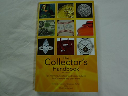9781633510821: The Collector's Handbook Tax Planning, Strategy and Estate Advice for Collectors and Their Heirs