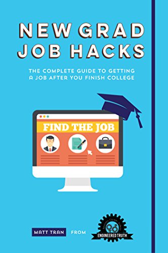 Beispielbild fr New Grad Job Hacks : The Complete Guide to Getting a Job after You Finish College zum Verkauf von Better World Books