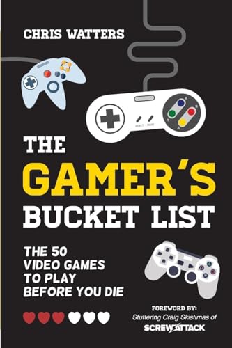 Imagen de archivo de The Gamer's Bucket List: The 50 Video Games to Play Before You Die a la venta por HPB Inc.