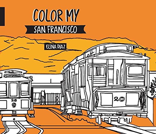 9781633532694: Color My San Francisco